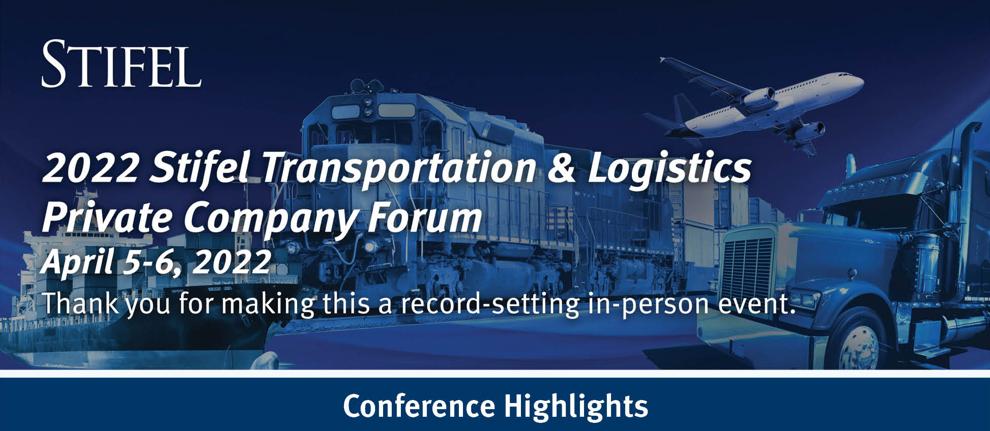 2022 Stifel Transportation and Logistics Private Company Forum April