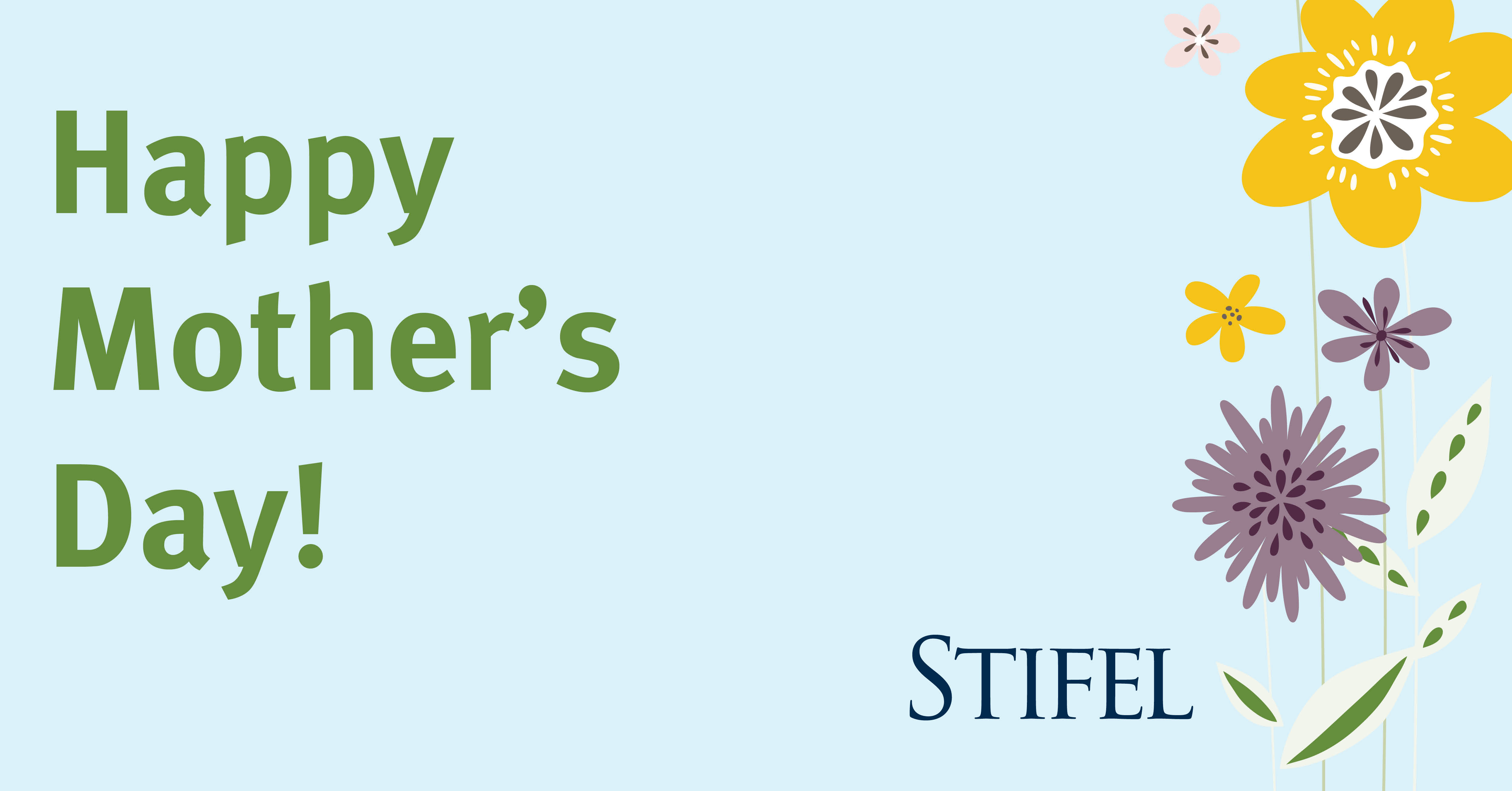 Stifel | Happy Mother’s Day!